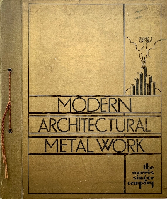 Modern Architectural metalwork The Morris Singer company 1932