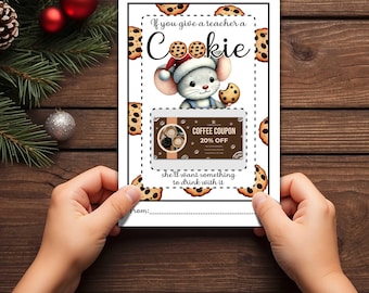 If You Give a Teacher a Cookie,Printable Teacher Appreciation Coffee Gift Card Holder,Teacher Gift from Student Idea,Christmas Gift Teacher