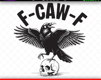 Funny Gothic Raven “F-Caw-F” PNG / SVG • Crow & Skull Humor Art Download • Dark Bird Clipart