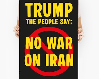 No War on Iran Poster | Anti War Protest Art | Political Activist Wall Art | Peace Rally Digital Download Print