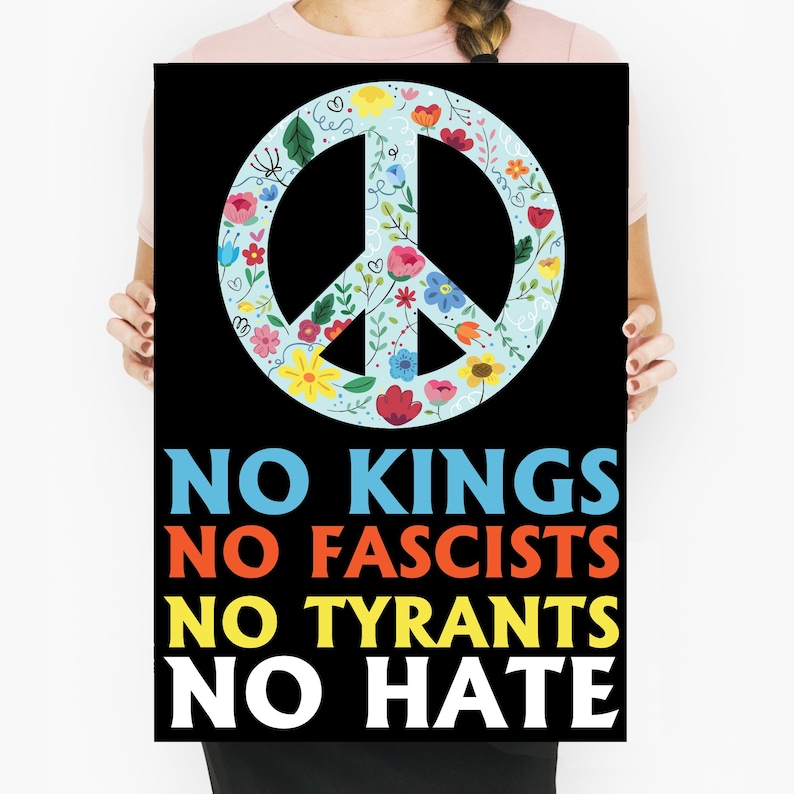 No Kings No Fascists No Tyrants No Hate Protest Poster • Anti-hate ...
