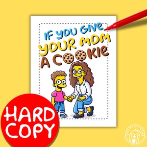 HARD COPY-If you give your Mom a Cookie-Personalized Mom Gift,Best Mom gifts,Mom Booklet gift,Birthday Mom,Christmas Mom Gift,mom gift ideas