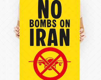 No Bombs on Iran Protest Poster Anti War Rally Sign Peace Demonstration Poster Protest Sign Printable Activist March Sign