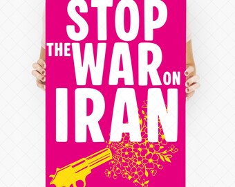 Protest Sign Printable Stop the War on Iran Anti War Rally Sign  Peace Activism March Poster Political Protest Digital Download