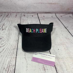 Beach Please Visor cotton twill or Distressed visor embroidered Custom Visor   Mens Visor / Womens Visor