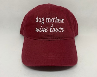 Dog Mother Wine Lover Hat     Embroidered Hats       Embroidered Caps    Mother’s Day
