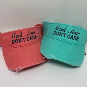 Boating Visor  Boat Hair Don&#39;t Care Embroidered Visors    Boat Hair Don&#39;t Care hat    Don&#39;t Care hats   Don&#39;t Care caps   embroidered hat