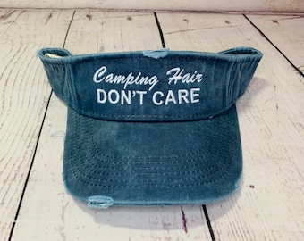 Camping Hair DON’T CARE distressed embroidered visor   cotton twill Custom Visor  / Mens Visor / Womens Visor