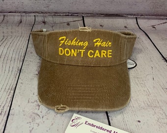 Fishing Hair DON’T CARE distressed embroidered visor   cotton twill Custom Visor  / Mens Visor / Womens Visor