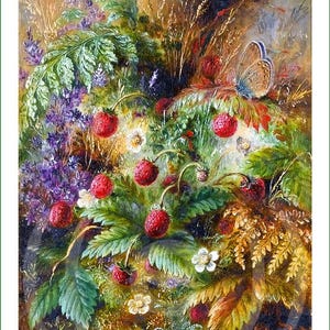 May include: An oil painting depicting a cluster of wild strawberries with red berries, green leaves, and white flowers. A blue butterfly rests on a leaf amidst purple wildflowers, ferns, and golden grasses. The artwork is signed A.P. 1876.