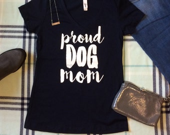 Dog Owner "Proud Dog Mom" T-Shirt