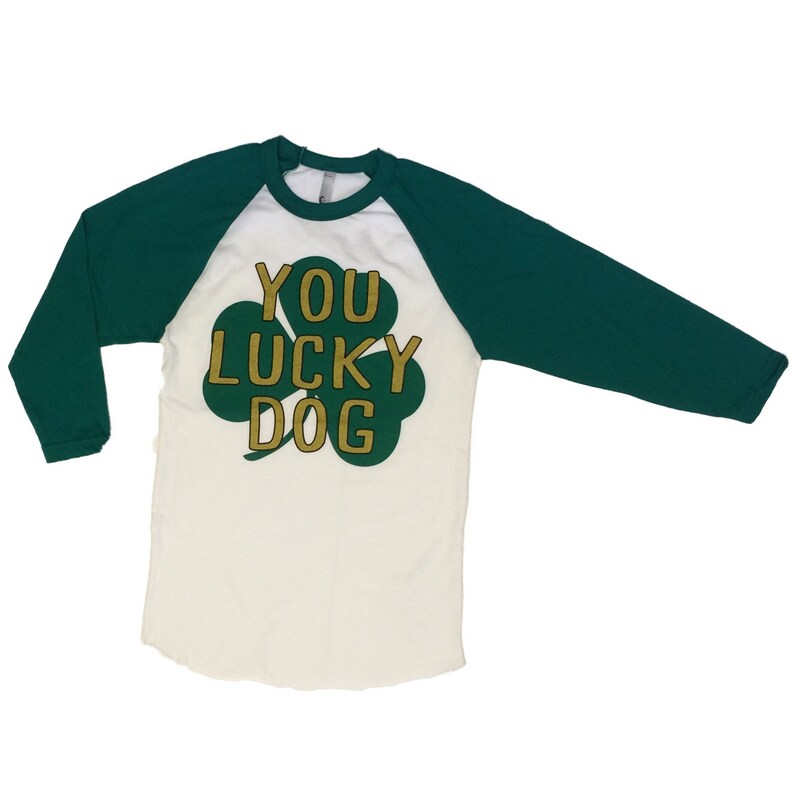 American Apparel you Lucky Dog St. Patrick's Day Shirt Etsy