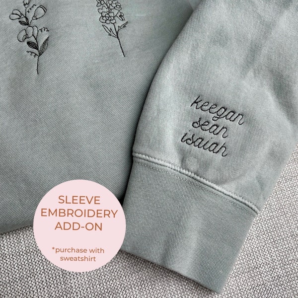 Minimal Script Font Embroidered Names on Sleeve Sweatshirt Add-On (MUST be purchased with a sweatshirt)