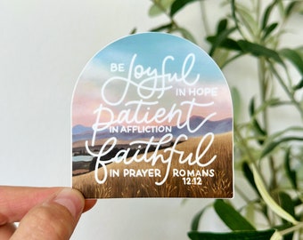 Romans 12:12 Patient Joyful Faithful Sticker | Bible Verse Water Bottle Sticker | Journal Sticker | Christianity Sticker | Christian Gift