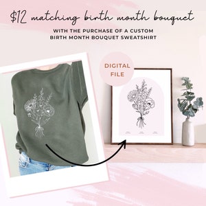 Sweatshirt Add-on | Benutzerdefinierter Familiengeburtsmonat Blumenstrauß | Muss mit einem Custom Bouquet Sweatshirt gekauft werden