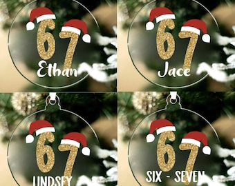 Personalized Clear Acrylic Christmas Ornament • Six Seven Ornament • Student Gifts• Six Seven Christmas • Stocking Stuffer