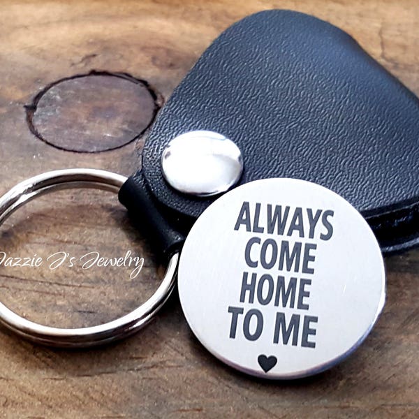 Always Come Home To Me Challenge Coin Token with Case, Make It Home Safe Token, Gift for Him, Gift for Her, Leather Case with Round Token