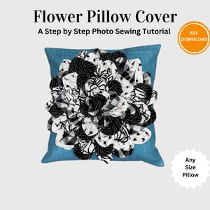 Flower Pillow Cover Sewing Tutorial Fabric Scrap Floral Cushion Cover PDF Instruction How to Sew Flower Cushion Cover Scrap Fabric Project