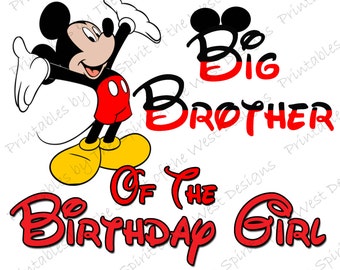 Big Brother of the Birthday Girl Mickey Mouse Iron on IMAGE Mouse Ears Printable Clip Art Shirt Party T-shirt Transfer Download