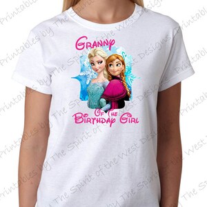 Nonna della ragazza del compleanno Immagine Ferro su camicia congelata T-shirt Trasferimento stampabile Download digitale Elsa Anna Olaf partito Bomboniera fai da te