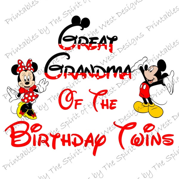 Great Grandma of the Birthday Twins Minnie and Mickey Mouse Iron on IMAGE Mouse Ears Printable Clip Art Shirt Party T-shirt Download