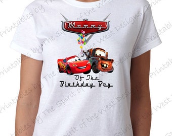 Mommy of the Birthday Boy Iron On Lightning McQueen Mater Cars Party T-shirt Transfer Printable Digital clip art DIY