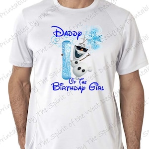 Daddy of the Birthday Girl Iron On Frozen Theme T-shirt Transfer Printable Digital Download Elsa Anna Olaf party Favour DIY