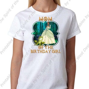 Mom of the Birthday Girl Princess Tiana Princess and the Frog  Printable Iron On T-shirt Transfer Digital Download party DIY