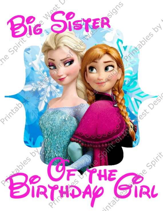 Big Sister of the Birthday Girl Iron On Frozen Theme T-shirt Transfer  Printable Digital Download Elsa Anna Olaf party Favour DIY - Main Image