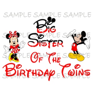 Big Sister of the Birthday Twins Minnie and Mickey Mouse Printable Party IMAGE Use as Iron On T-shirt Transfer Clip Art DIY Instant Download
