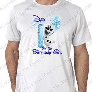 Dad of the Birthday Girl Iron On  Frozen Theme T-shirt Transfer Printable Digital Download Elsa Anna Olaf party Favour DIY