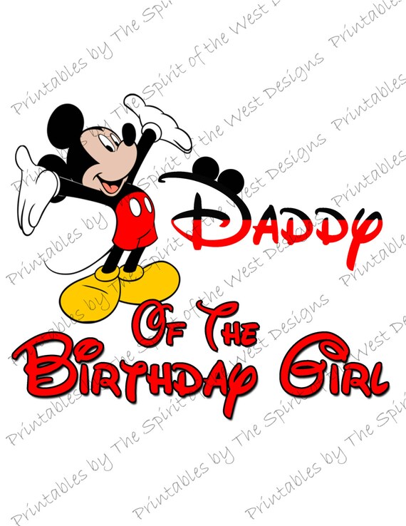 Daddy of the Birthday Girl Mickey Mouse Iron on IMAGE Mouse Ears Printable Clip Art Disney Shirt Party T-shirt Transfer Download Il_570xn