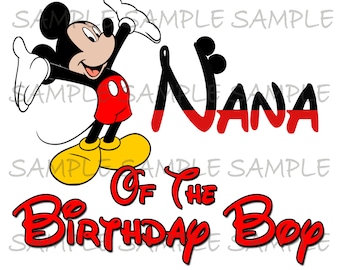 Nana of the Birthday Boy Mickey Mouse Iron on IMAGE Mouse Ears Printable Clip Art Shirt Party T-shirt Transfer Download