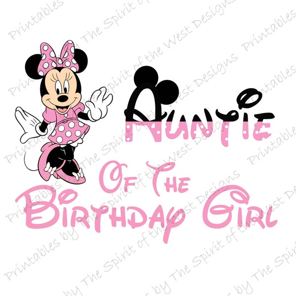 Auntie of the Birthday Girl Minnie Mouse Iron on IMAGE Mouse Ears Printable Clip Art Shirt Party T-shirt Transfer Download Mickey