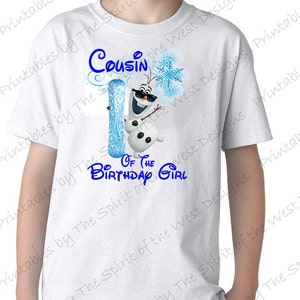 Cousin of the Birthday Girl Iron On  Frozen Theme T-shirt Transfer Printable Digital Download Elsa Anna Olaf party Favour DIY