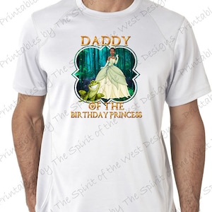 Daddy of the Birthday Princess | Tiana Princess and the Frog PRINTABLE IMAGE Iron On T-shirt Transfer Digital Download party DIY