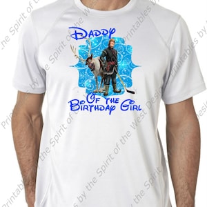 Daddy of the Birthday Girl Iron On  Frozen Theme T-shirt Transfer Printable Digital Download Elsa Anna Olaf party Favour DIY