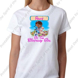 Aunt of the Birthday Girl Doc McStuffins Iron On  T-shirt Printable Digital Download Dottie Hattie the Hippo party Favour