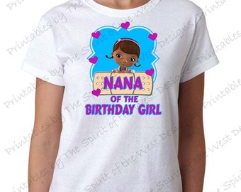 Nana of the Birthday Girl Doc McStuffins Shirt Iron On Tshirt Matching Family Clip art Scrapbook Printable Digital Download