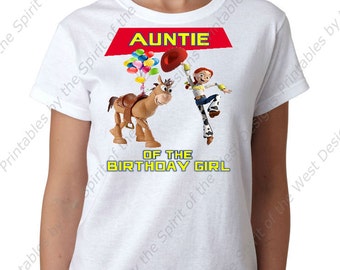 Auntie of the Birthday Girl Iron On Toy Story Theme T-shirt Transfer Printable Digital Download Buzz Lightyear Woody Potato head DIY