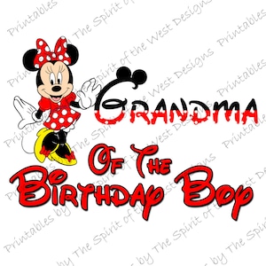 Grandma of the Birthday Boy Minnie Mouse Iron on IMAGE Mouse Ears Printable Clip Art Shirt Party T-shirt Transfer Download Mickey