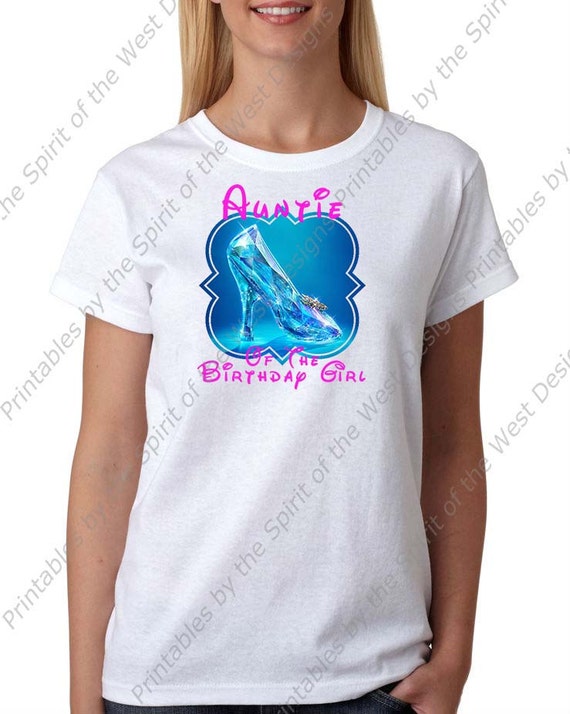 Auntie of the Birthday Girl Iron On Disney Cinderella Princess Glass Slipper T-shirt Transfer Printable Download Transparent Clip art Il_570xn