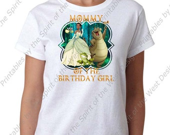 Mommy of the Birthday Girl Princess Tiana Princess and the Frog  Printable Iron On T-shirt Transfer Digital Download party DIY