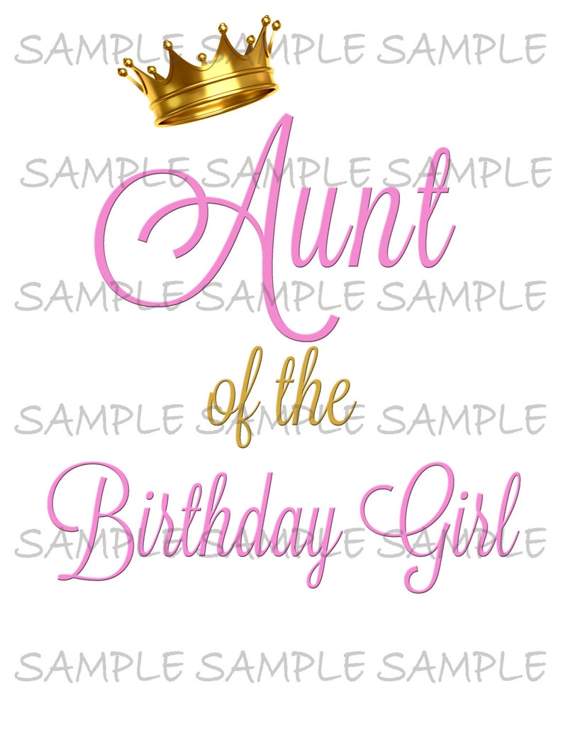 Aunt of the Birthday Girl IMAGE Use as Printable Iron on T-Shirt Transfer Clip art Princess Crown Gold and Pink Digital Download DIY image 1
