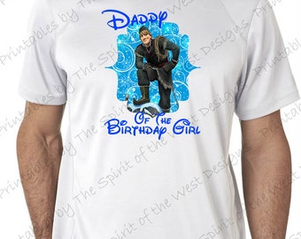 Daddy of the Birthday Girl Image Iron On Frozen Theme T-shirt Transfer Printable Digital Download Elsa Anna Olaf party Favour DIY