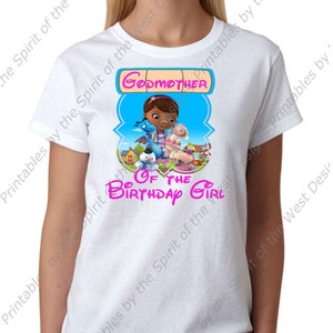 Godmother of the Birthday Girl Doc McStuffins Iron On  T-shirt Printable Digital Download Dottie Hattie the Hippo party Favour
