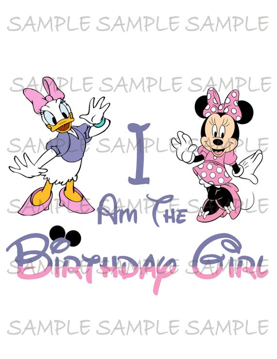 I Am the Birthday Girl Daisy Duck and Minnie Mouse Printable Party IMAGE Use as Iron On T-shirt Transfer Clip Art DIY Instant Download Il_570xn