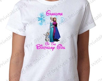 Grandma of the Birthday Girl Iron On Frozen Theme T-shirt Transfer Printable Digital Download Elsa Anna Olaf party Favour DIY