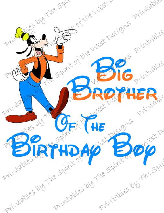 Big Brother of the Birthday Boy Iron on IMAGE Goofy shirt Printable Clip Art Shirt Party T-shirt Download Mickey Minnies DIY Il_570xn