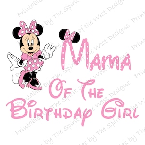 Mama of the Birthday Girl Minnie Mouse Iron on IMAGE Mouse Ears Printable Clip Art Shirt Party T-shirt Transfer Download Mickey